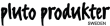 Pluto Produkter